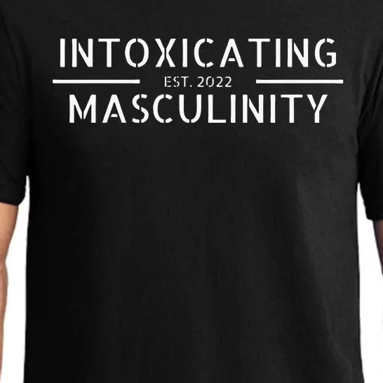 Intoxicating Masculinity Gifts For Him Funny Tees Pajama Set