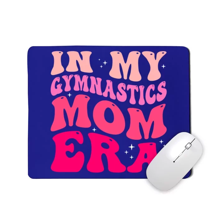 In My Gymnastics Mom Era Groovy Retro Funny Gymnastics Mom Cute Gift Mousepad