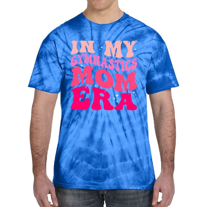 In My Gymnastics Mom Era Groovy Retro Funny Gymnastics Mom Cute Gift Tie-Dye T-Shirt