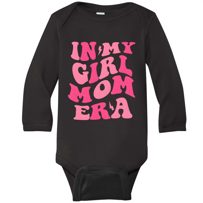 In My Girl Mom Era Mama Mothers Day Baby Long Sleeve Bodysuit