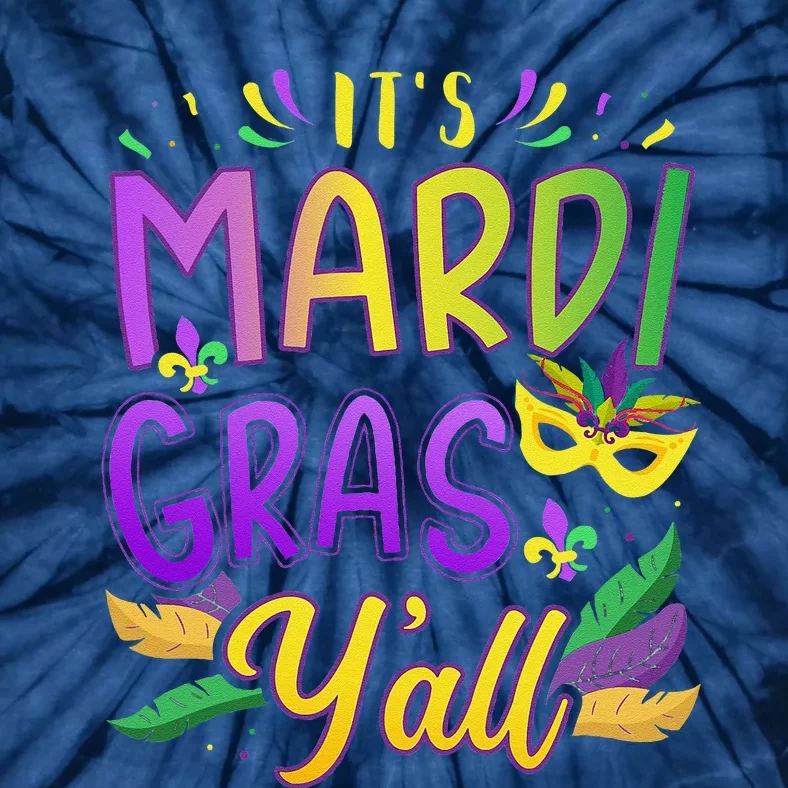 ItS Mardi Gras YAll With Mask And Fleur De Lis Tie-Dye T-Shirt