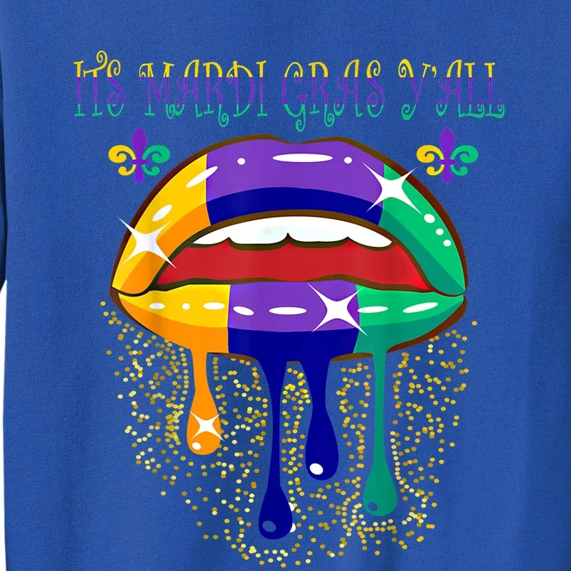 Its Mardi Gras Yall Lips Carnival Parade Masquerade Party Cute Gift Sweatshirt