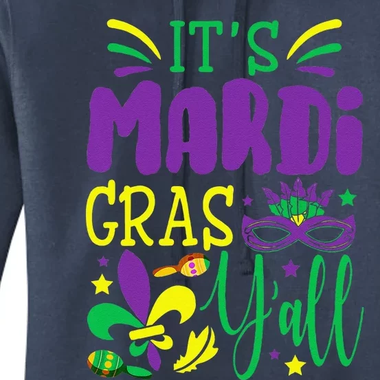 Its Mardi Gras Yall T Mardi Gras Party Mask Costume Women's Pullover Hoodie