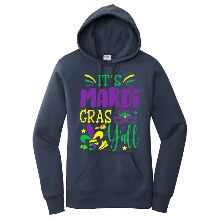 Its Mardi Gras Yall T Mardi Gras Party Mask Costume Women's Pullover Hoodie