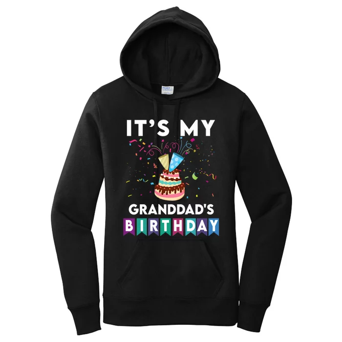 ItS My GranddadS Birthday Family Matching Confetti Cake Women's Pullover Hoodie