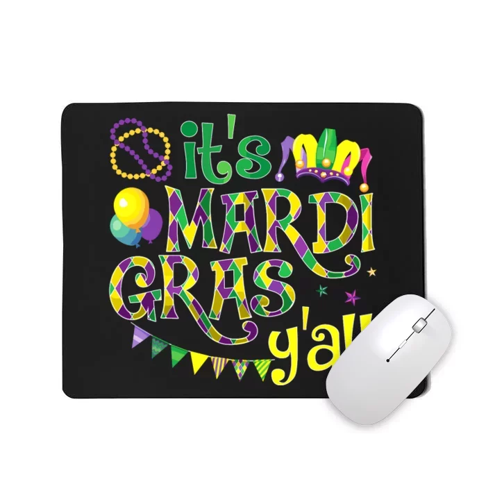 ItS Mardi Gras YAll Mardi Gras Costume Mousepad