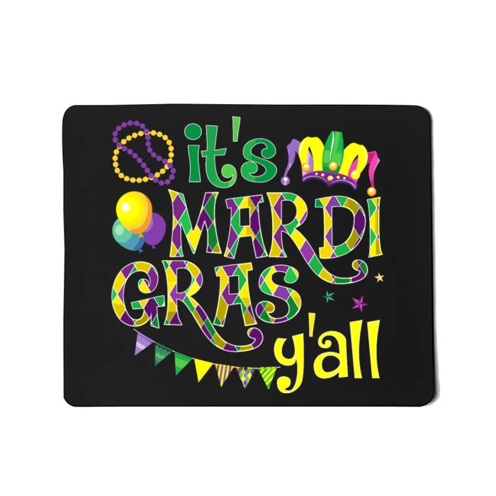 ItS Mardi Gras YAll Mardi Gras Costume Mousepad