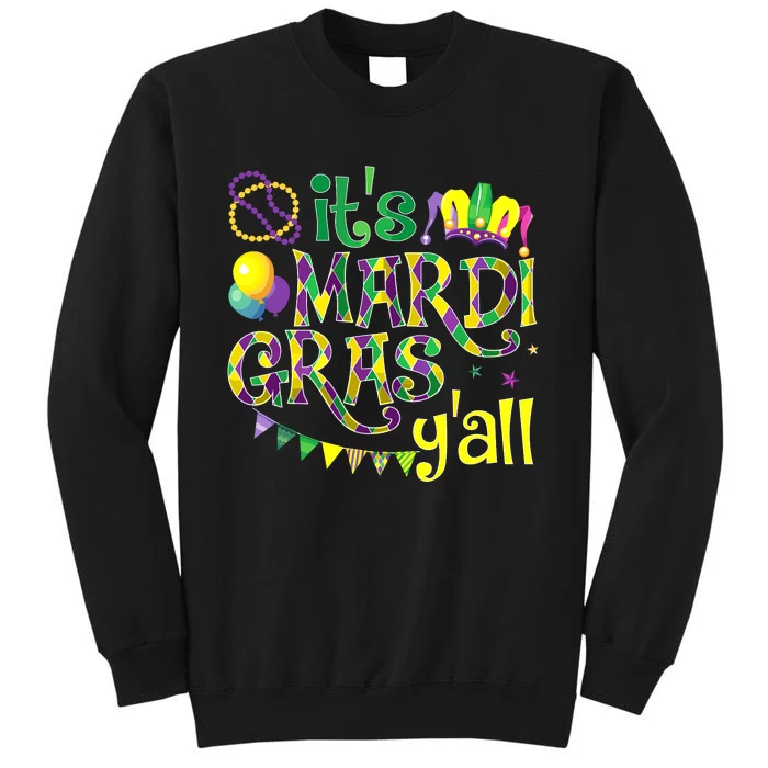 ItS Mardi Gras YAll Mardi Gras Costume Tall Sweatshirt