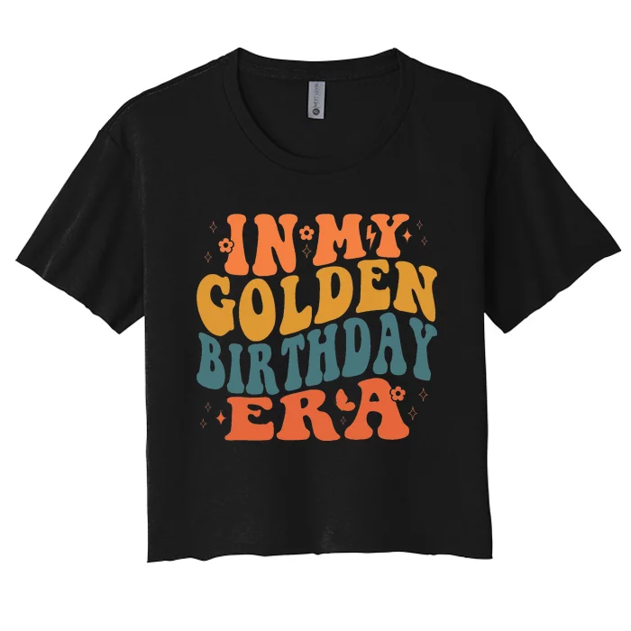 In My Golden Birthday Era Women's Crop Top Tee