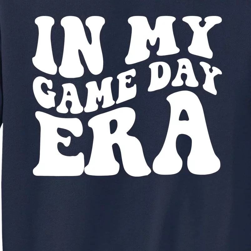 In My Game Day Era Retro Sport Tall Sweatshirt