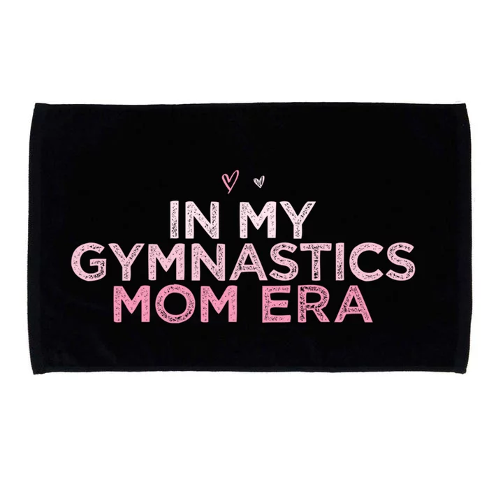 In My Gymnastics Mom Era Funny Retro Heart Meaningful Gift Microfiber Hand Towel