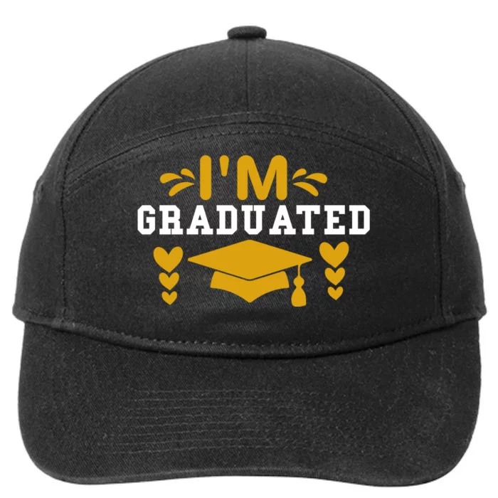 I M GRADUATED 7-Panel Snapback Hat