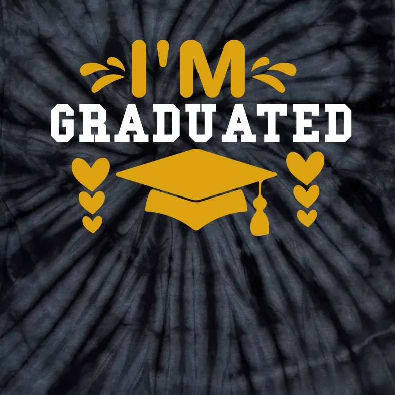 I M GRADUATED Tie-Dye T-Shirt