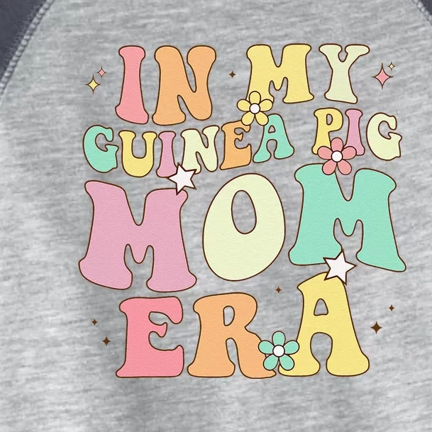 In My Guinea Pig Mom Era Funny Groovy Guinea Pig Mothers Day Toddler Fine Jersey T-Shirt