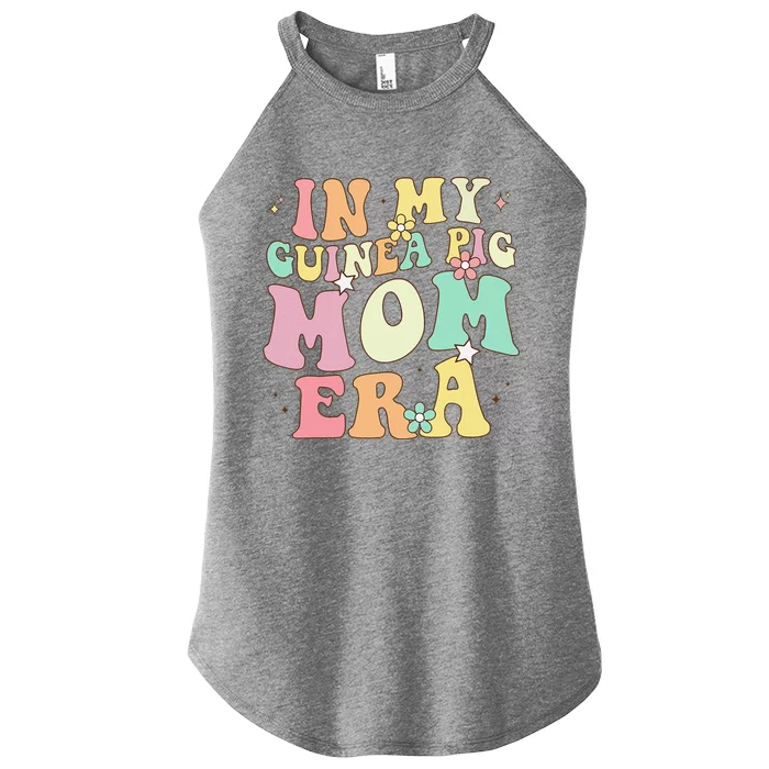 In My Guinea Pig Mom Era Funny Groovy Guinea Pig Mothers Day Women’s Perfect Tri Rocker Tank