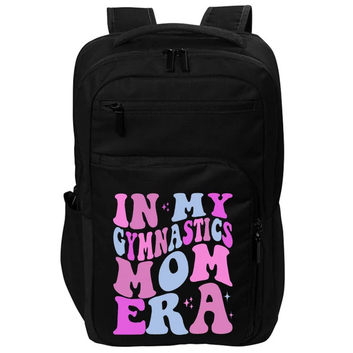 In My Gymnastics Mom Era Retro Groovy Mom Life MotherS Day Impact Tech Backpack