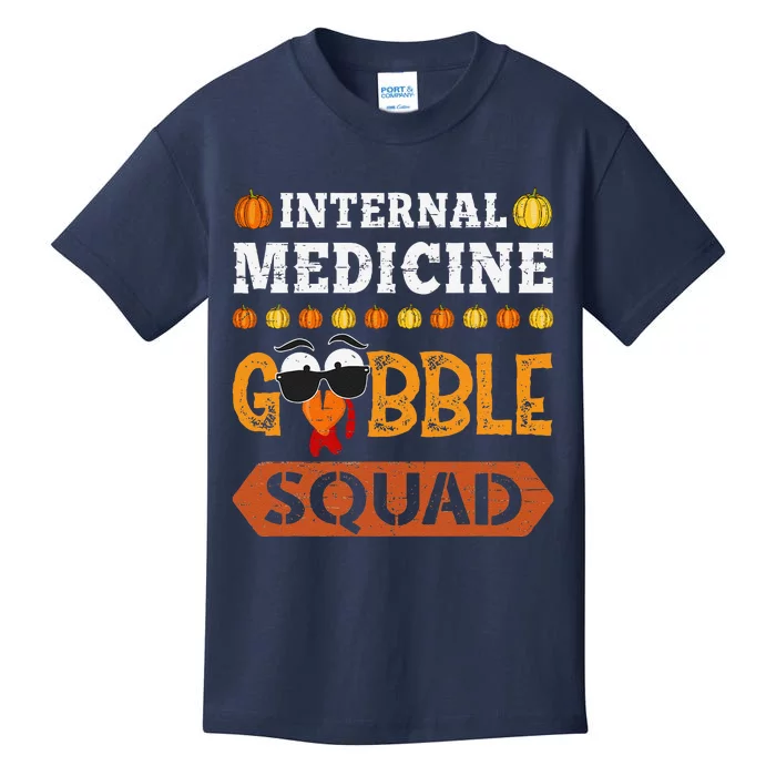 Internal Medicine Gobble Squad Turkey Thanksgiving Internist Kids T-Shirt