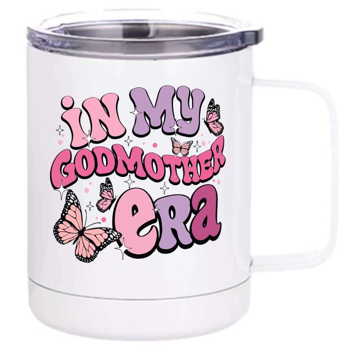 In My Godmother Era Front & Back 12oz Stainless Steel Tumbler Cup