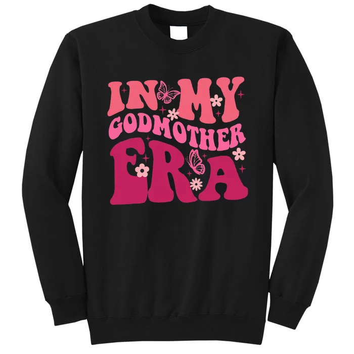 In My Godmother Era Retro Godmom Mother Proposal Tall Sweatshirt