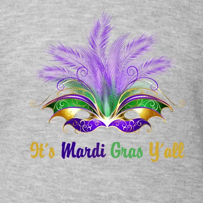 It's Mardi Gras Y'all Festive Party Toddler Sweatshirt