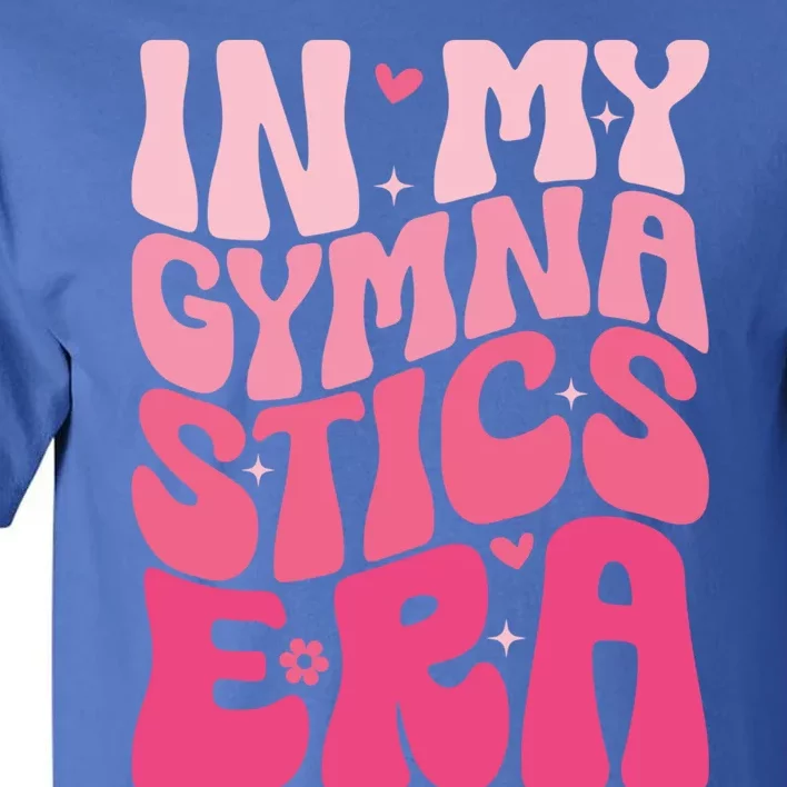 In My Gymnastics Era Groovy Gymnastics Birthday Gift Tall T-Shirt