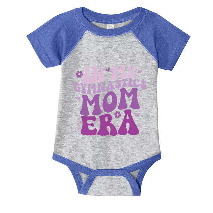 In My Gymnastics Mom Era Groovy Funny Gymnastics Birthday Meaningful Gift Infant Baby Jersey Bodysuit