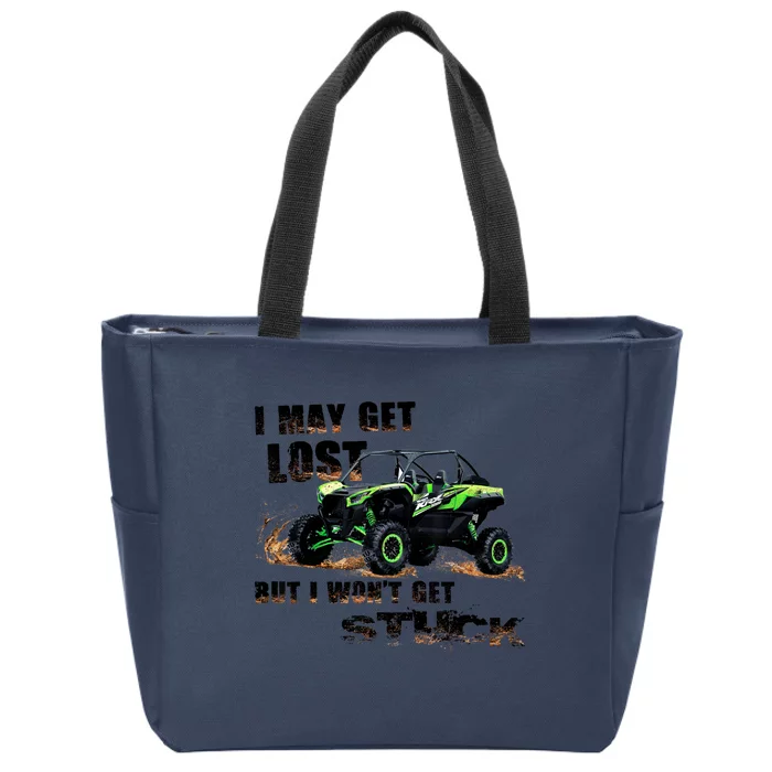 I May Get Lost. But I Won't Get Stuck Zip Tote Bag