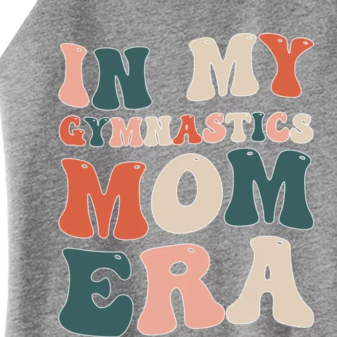 In My Gymnastics Mom Era Gift Women’s Perfect Tri Rocker Tank