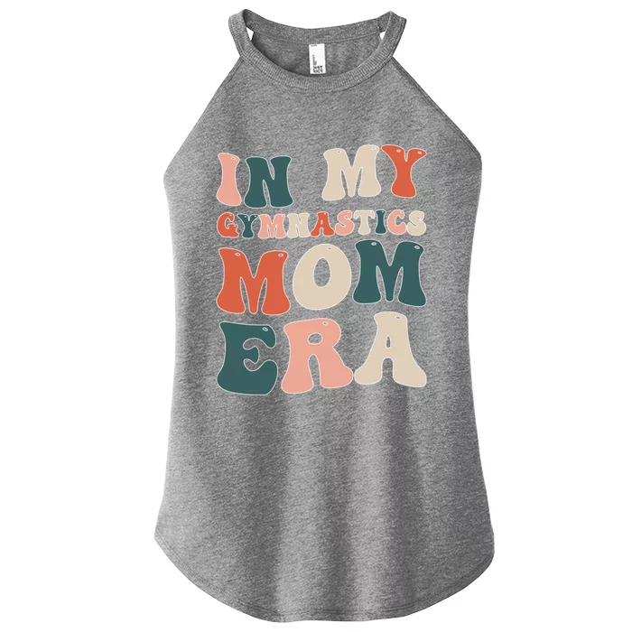 In My Gymnastics Mom Era Gift Women’s Perfect Tri Rocker Tank