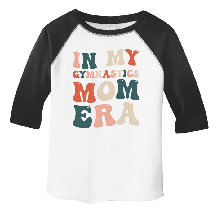 In My Gymnastics Mom Era Gift Toddler Fine Jersey T-Shirt