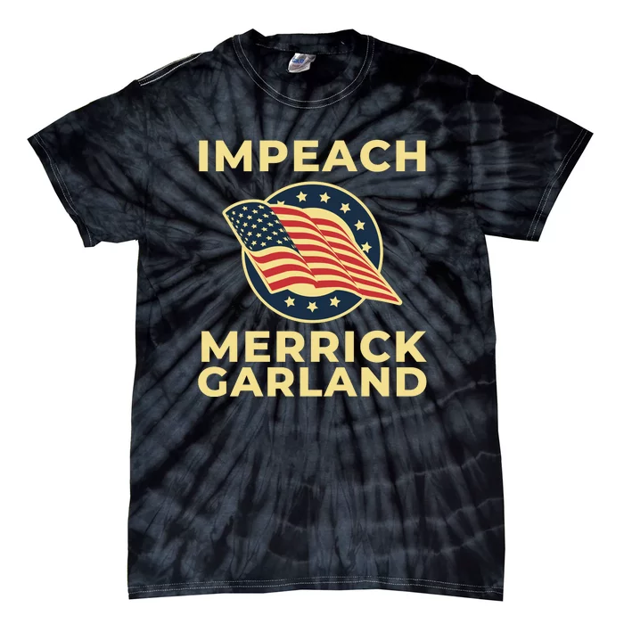 Impeach Merrick Garland Defund The FBI Conservative Tie-Dye T-Shirt