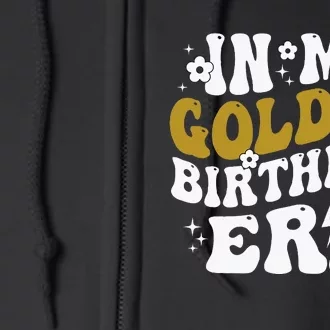 In My Golden Birthday Era Full Zip Hoodie