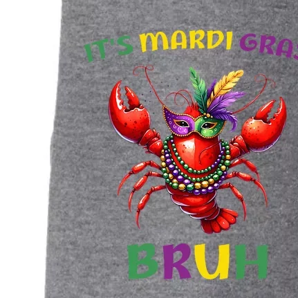 ItS Mardi Gras Bruh Crawfish Carnival Happy Mardi Gras Doggie 3-End Fleece Hoodie