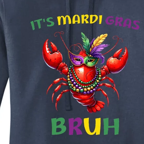 ItS Mardi Gras Bruh Crawfish Carnival Happy Mardi Gras Women's Pullover Hoodie