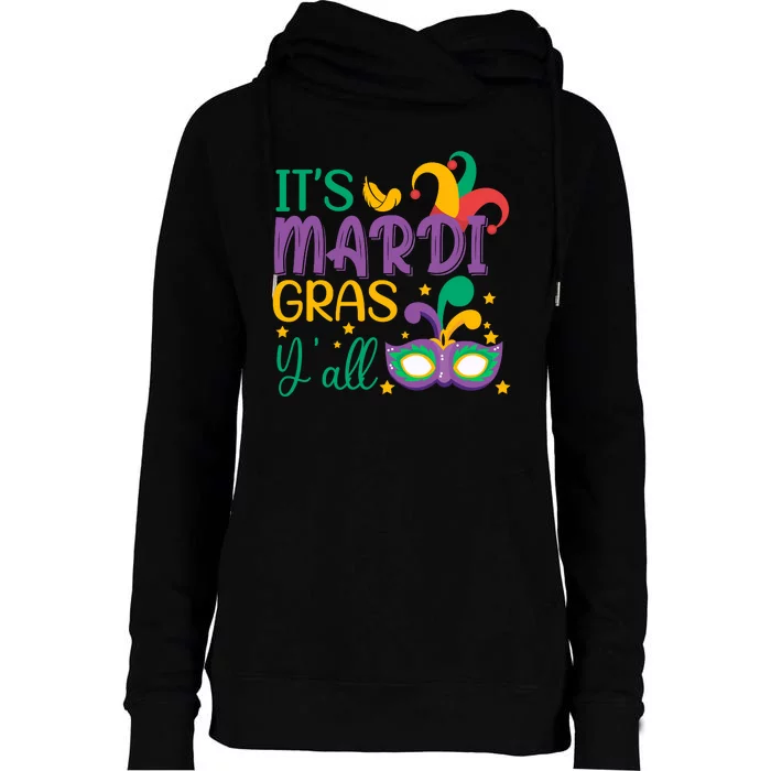 It's Mardi Gras Y'all Funny Mardi Gras Costume Womens Funnel Neck Pullover Hood