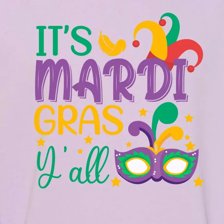 It's Mardi Gras Y'all Funny Mardi Gras Costume Garment-Dyed Sweatshirt