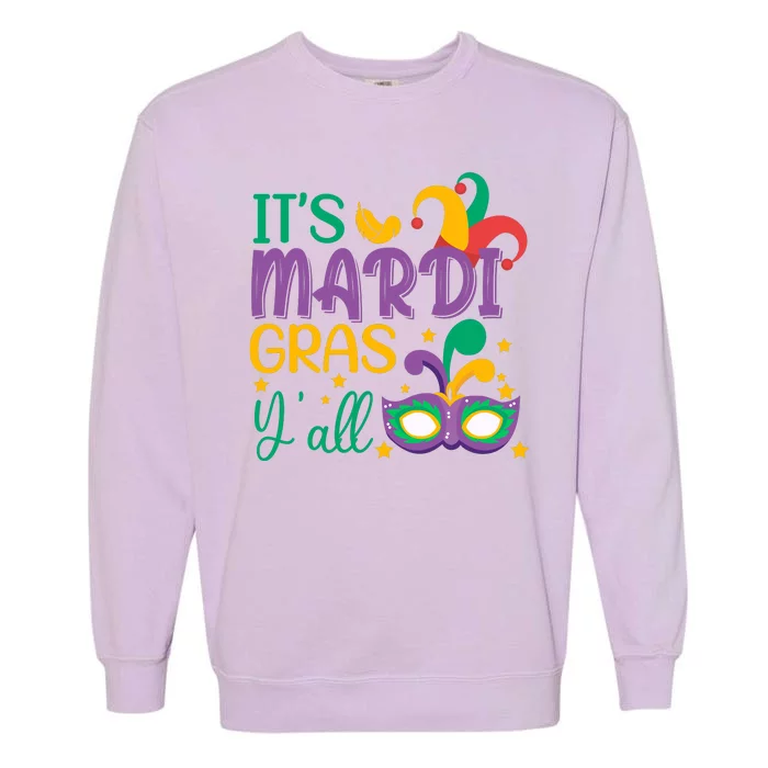 It's Mardi Gras Y'all Funny Mardi Gras Costume Garment-Dyed Sweatshirt