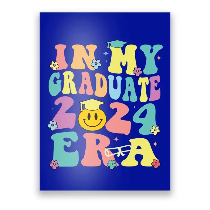 In My Graduate 2024 Era Funny Graduation Groovy Gift Poster