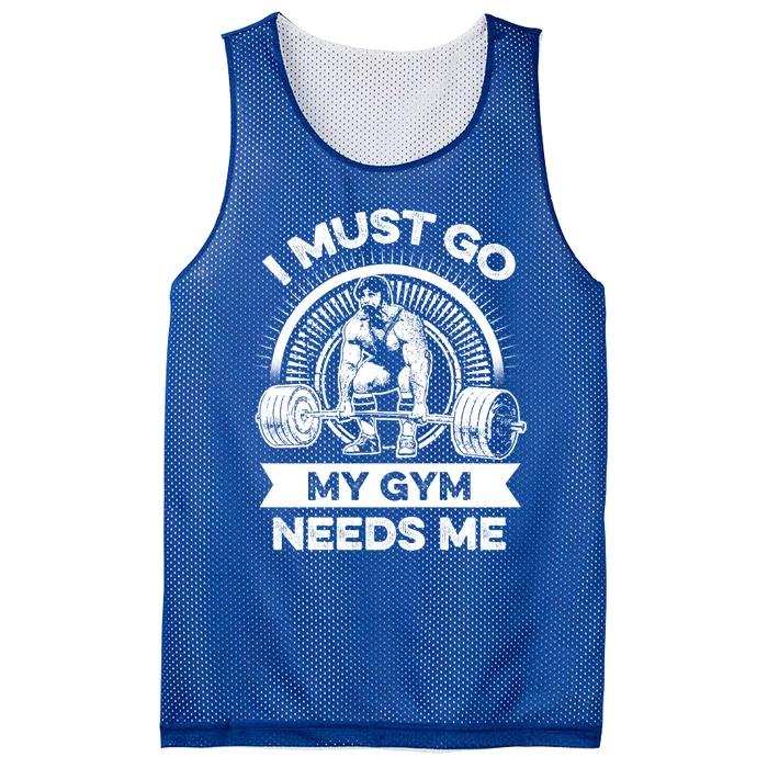 I Must Go My Gym Needs Me Outfit For Fitness Motivation Funny Gift Mesh Reversible Basketball Jersey Tank