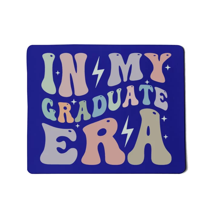 In My Graduate Era College Grad Senior Class High School Funny Gift Mousepad