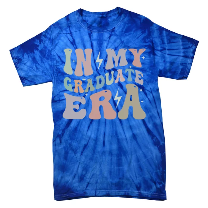 In My Graduate Era College Grad Senior Class High School Funny Gift Tie-Dye T-Shirt