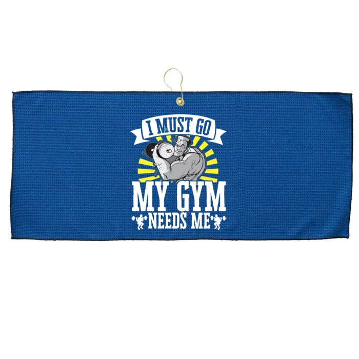 I Must Go My Gym Needs Me Weightlifting Bodybuilder Fitness Cool Gift Large Microfiber Waffle Golf Towel