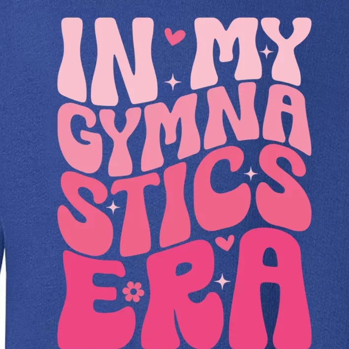 In My Gymnastics Era Groovy Gymnastics Birthday Cool Gift Toddler Sweatshirt