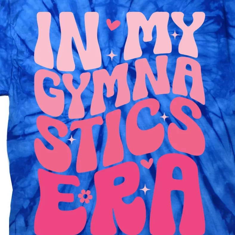 In My Gymnastics Era Groovy Gymnastics Birthday Cool Gift Tie-Dye T-Shirt