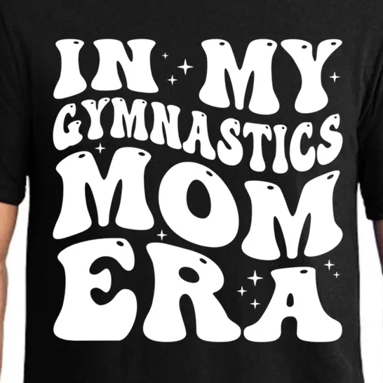 In My Gymnastics Mom Era Groovy Retro Funny Gymnastics Mom Gift Pajama Set