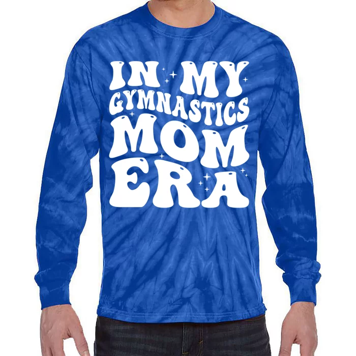 In My Gymnastics Mom Era Groovy Retro Funny Gymnastics Mom Gift Tie-Dye Long Sleeve Shirt