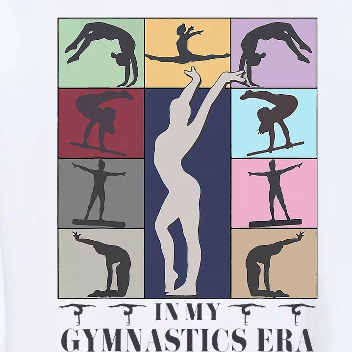 In My Gymnastics Era Gymnast Exercise Lovers Gymnastics Garment-Dyed Sweatshirt