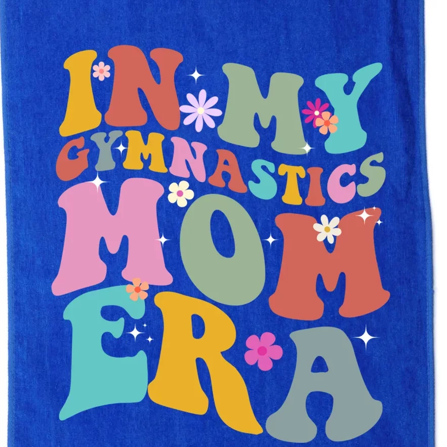 In My Gymnastics Mom Era Funny Gymnast Mom Cute Gift Platinum Collection Golf Towel