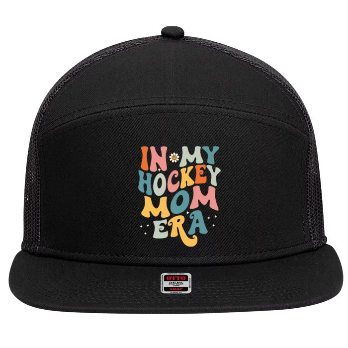 In My Hockey Mom Era 7 Panel Mesh Trucker Snapback Hat