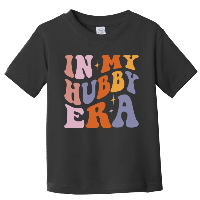 In My Hubby Era New Husband 2024 Toddler T-Shirt